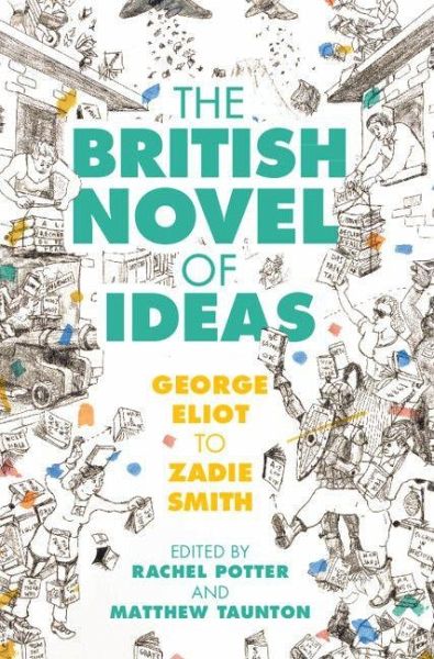 The British Novel of Ideas The British Novel of Ideas