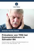 Prävalenz von TMD bei Gymnasiallehrern in Salvador-BA