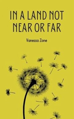 In a Land Not Near or Far - Zone, Vanessa