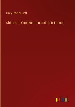 Chimes of Consecration and their Echoes