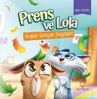 Prens ve Lola - Kuslar Gercek Degildir - Kolektif