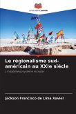 Le régionalisme sud-américain au XXIe siècle