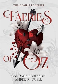 Faeries of Oz - Duell, Amber R; Robinson, Candace