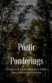 Poetic Ponderings- Streams of Consciousness from a Neurodiverse Nutcase