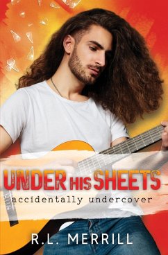 Under His Sheets - Merrill, R. L.