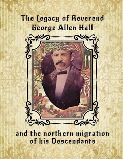 The Legacy of Reverend George Allen Hall - Ransaw, Lee