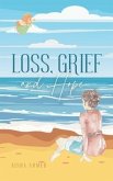 Loss, Grief and Hope