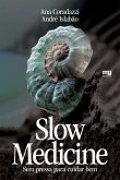 Slow medicine (eBook, ePUB)