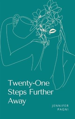 Twenty-One Steps Further Away - Pagni, Jennifer