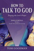 How to Talk to God