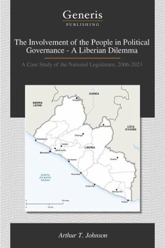 The Involvement of the People in Political Governance - A Liberian Dilemma - T Johnson, Arthur