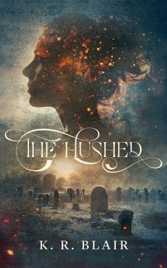 The Hushed - Blair, K R