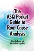 ASQ Pocket Guide to Root Cause Analysis