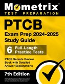 PTCB Exam Prep 2024-2025 Study Guide - 6 Full-Length Practice Tests, PTCB Secrets Review Book with Detailed Answer Explanations