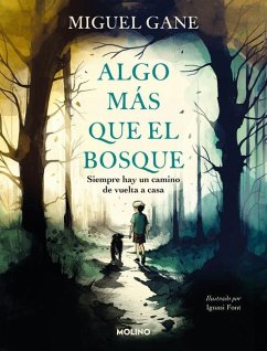 Algo Más Que El Bosque / More Than Just the Forest - Gane, Miguel