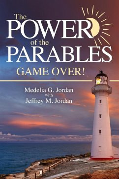 The Power of the Parables - Jordan, Medelia G.