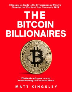 The Bitcoin Billionaires (eBook, ePUB) - Kingsley, Matt