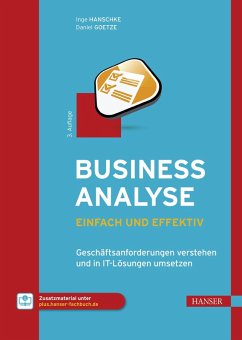 Business-Analyse - einfach und effektiv (eBook, ePUB) - Hanschke, Inge; Goetze, Daniel