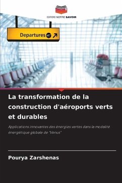 La transformation de la construction d'aéroports verts et durables - Zarshenas, Pourya