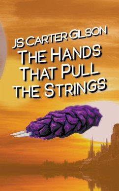 The Hands That Pull the Strings - Gilson, Js Carter