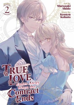 True Love Fades Away When the Contract Ends (Manga) Vol. 2 - Kobato, Kosuzu