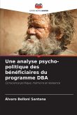 Une analyse psycho-politique des bénéficiaires du programme DBA