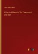 A Practical Manual of the Treatment of... - Bild 1