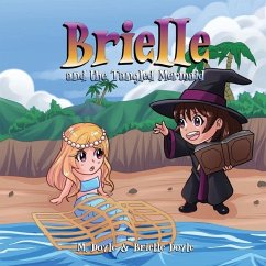 Brielle and the Tangled Mermaid - Doyle, M.; Doyle, Brielle