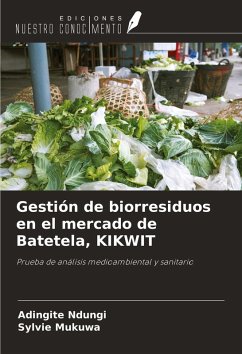 Gestión de biorresiduos en el mercado de Batetela, KIKWIT - Ndungi, Adingite; Mukuwa, Sylvie Gestión de biorresiduos en el mercado de Batetela, KIKWIT - Ndungi, Adingite; Mukuwa, Sylvie