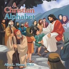 A Christian Alphabet - Manus, Alice L