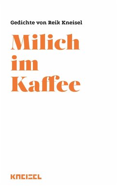 Milich im Kaffee - Kneisel, Reik