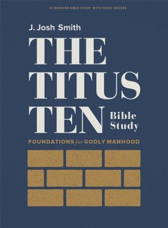 The Titus Ten - Bible Study Book with Video Access - Smith, J Josh