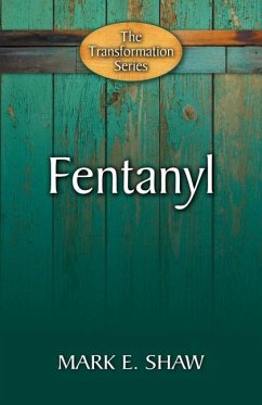 Fentanyl - Mark E Shaw, Mark E Shaw; Shaw, Mark E