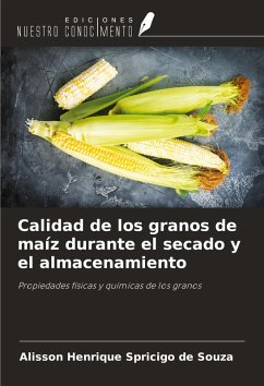 Cover Calidad de los granos de maíz durante el secado y el almacenamiento