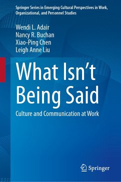 What Isn’t Being Said (eBook, PDF) - Adair, Wendi L.; Buchan, Nancy R.; Chen, Xiao-Ping; Liu, Leigh Anne