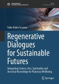 Regenerative Dialogues for Sustainable Futures (eBook, PDF)