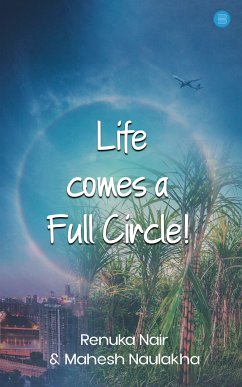 Life comes a Full Circle! (eBook, ePUB) - Nair, Renuka