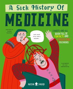 A Sick History of Medicine - Poleksic, Jelena; Neon Squid