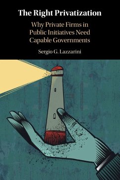 The Right Privatization - Lazzarini, Sergio G.