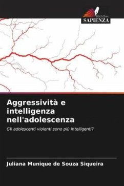 Aggressività e intelligenza nell'adolescenza - de Souza Siqueira, Juliana Munique