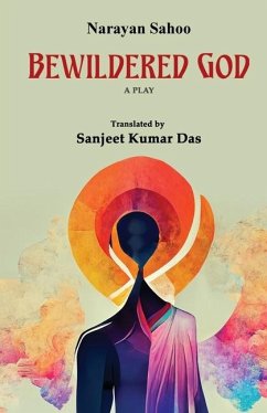 Bewildered God - Sahoo, Narayan