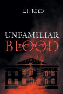 Unfamiliar Blood - Reed, L. T.