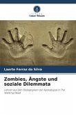 Zombies, Ängste und soziale Dilemmata