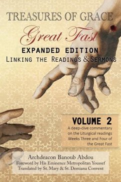 Treasures of Grace-Great Fast (Expanded Edition)-Linking the Readings & Sermons - Abdou, Archdeacon Banoub