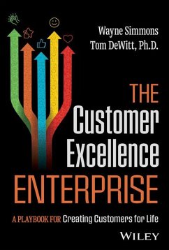 The Customer Excellence Enterprise - Simmons, Wayne; DeWitt, Tom