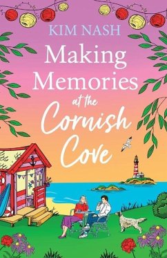 Making Memories at the Cornish Cove - Nash, Kim