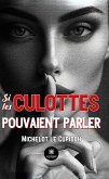 Si les culottes pouvaient parler (eBook, ePUB)