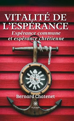 Vitalité de l’espérance (eBook, ePUB) - Chatenet, Bernard