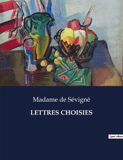 LETTRES CHOISIES - de Sévigné, Madame