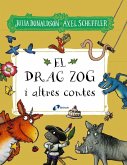 El drac Zog i altres contes El drac Zog i altres contes